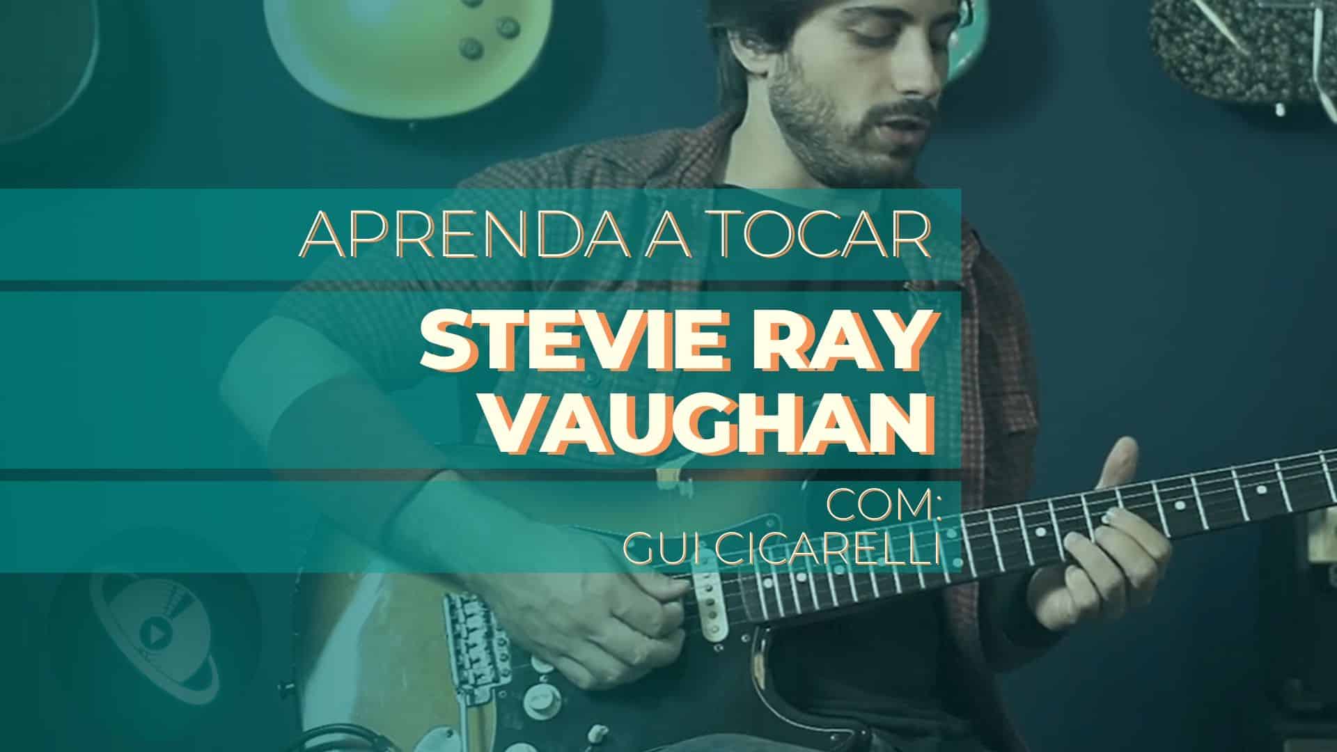 Aprenda solos de guitarra de Stevie Ray Vaughan