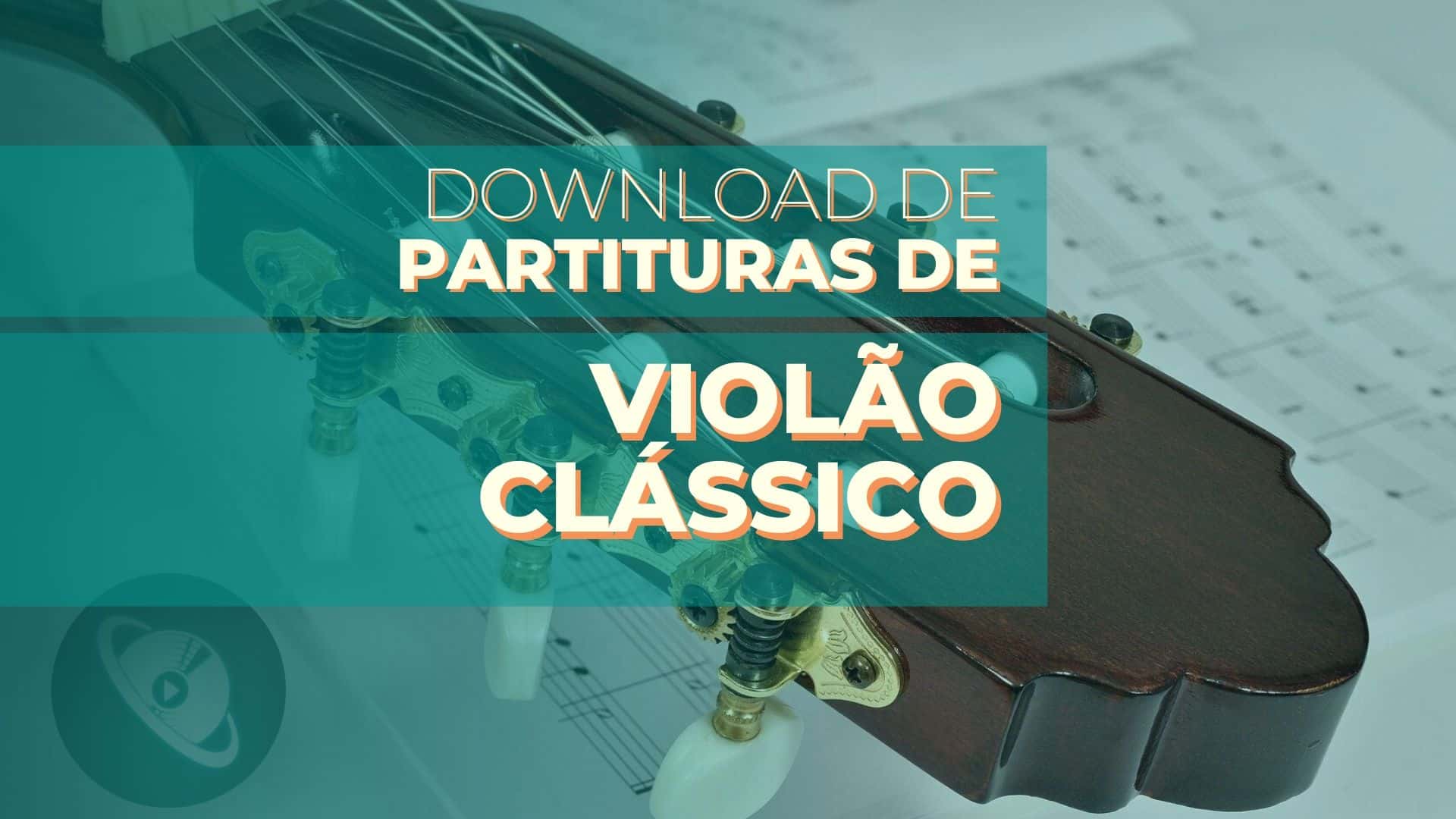 Partituras para violão clássico – Download Gratuito!