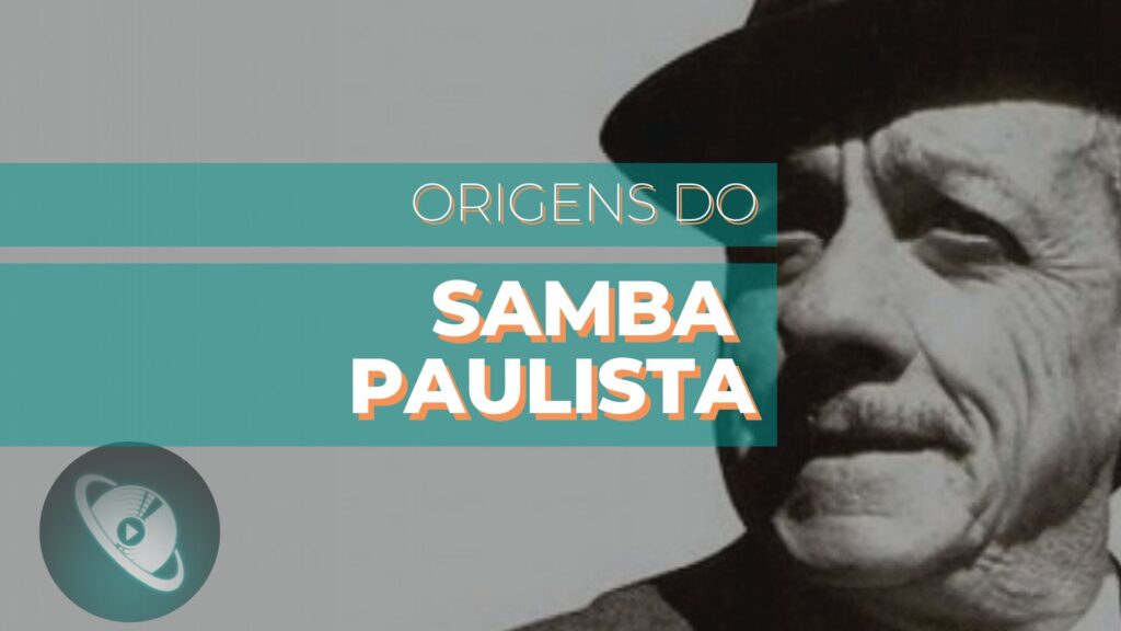 Origens do samba paulista - conheça a história do samba em São Paulo