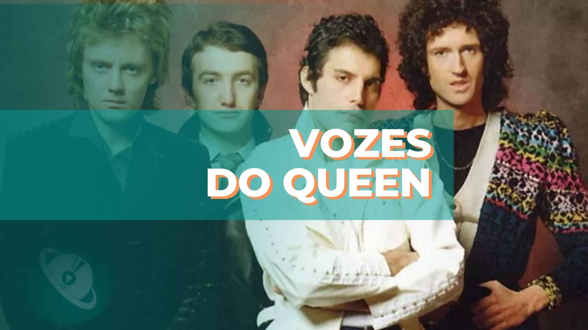 As vozes do Queen